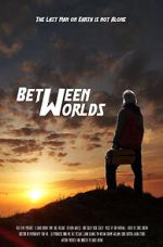Watch Between Worlds (Short 2021) Tvmuse