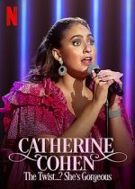 Watch Catherine Cohen: The Twist...? She\'s Gorgeous (TV Special 2022) Tvmuse