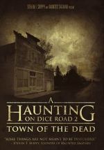 Watch A Haunting on Dice Road 2: Town of the Dead Tvmuse