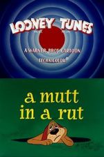 Watch A Mutt in a Rut Tvmuse