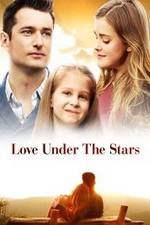 Watch Love Under the Stars Tvmuse