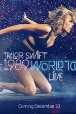 Watch Taylor Swift: The 1989 World Tour Live Tvmuse