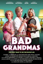 Watch Bad Grandmas Tvmuse