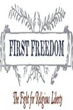 Watch First Freedom The Fight for Religious Liberty Tvmuse