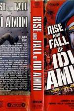 Watch Rise and Fall of Idi Amin Tvmuse