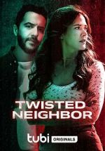 Watch Twisted Neighbor Tvmuse