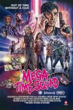 Watch Mega Time Squad Tvmuse