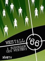 Watch Westall \'66: A Suburban UFO Mystery Tvmuse
