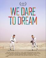 Watch We Dare to Dream Tvmuse