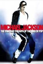 Watch Michael Jackson: The Trial and Triumph of the King of Pop Tvmuse