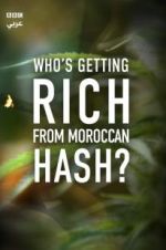 Watch Who\'s Getting Rich from Moroccan Hash? Tvmuse