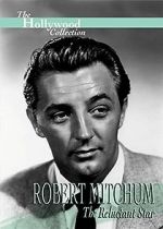 Watch Robert Mitchum: The Reluctant Star Tvmuse