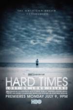 Watch Hard Times: Lost on Long Island Tvmuse