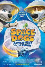Watch Space Dogs Adventure to the Moon Tvmuse