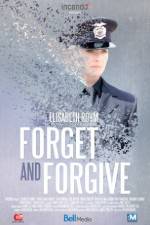 Watch Forget and Forgive Tvmuse
