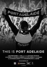 Watch This is Port Adelaide Tvmuse
