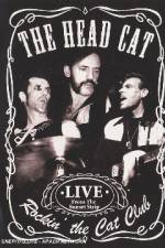Watch Head Cat - Rockin' The Cat Club: Live From The Sunset Strip Tvmuse