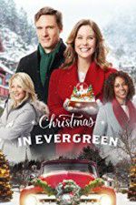 Watch Christmas In Evergreen Tvmuse