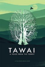 Watch Tawai: A Voice from the Forest Tvmuse