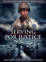 Watch Serving for Justice: The Story of the 333rd Field Artillery Battalion Tvmuse