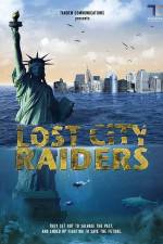 Watch Lost City Raiders Tvmuse