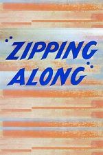 Watch Zipping Along (Short 1953) Tvmuse