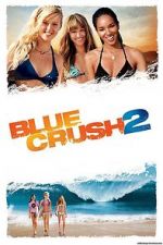 Watch Blue Crush 2 Tvmuse