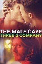 Watch The Male Gaze: Three\'s Company Tvmuse