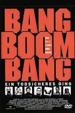 Watch Bang Boom Bang - Ein todsicheres Ding Tvmuse