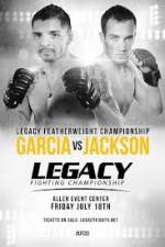 Watch Legacy FC 33 Garcia vs Jackson Tvmuse