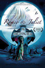 Watch Romeo & Juliet vs. The Living Dead Tvmuse