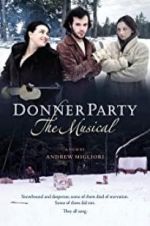 Watch Donner Party: The Musical Tvmuse