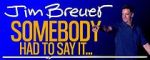 Watch Jim Breuer: Somebody Had to Say It (TV Special 2021) Tvmuse