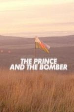 Watch The Prince and the Bomber Tvmuse