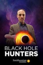 Watch Black Hole Hunters Tvmuse