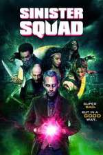 Watch Sinister Squad Tvmuse