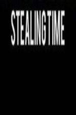 Watch Stealing Time Tvmuse