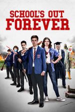Watch School\'s Out Forever Tvmuse