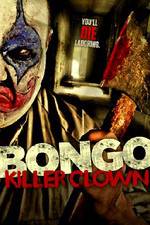 Watch Bongo: Killer Clown Tvmuse