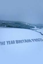 Watch The Year Britain Froze Tvmuse