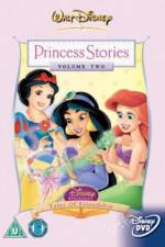 Watch Disney Princess Stories Volume Two Tales of Friendship Tvmuse