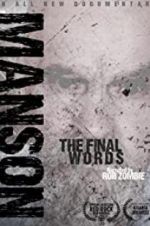 Watch Charles Manson: The Final Words Tvmuse