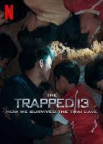 Watch The Trapped 13: How We Survived the Thai Cave Tvmuse