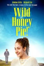 Watch Wild Honey Pie Tvmuse