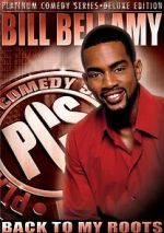 Watch Bill Bellamy: Back to My Roots (TV Special 2005) Tvmuse