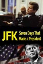 Watch JFK: Seven Days That Made a President Tvmuse