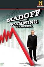 Watch Ripped Off Madoff and the Scamming of America Tvmuse