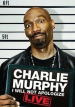 Watch Charlie Murphy: I Will Not Apologize Tvmuse