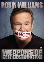 Watch Robin Williams: Weapons of Self Destruction Tvmuse