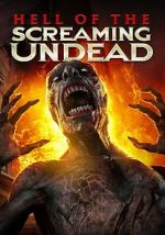 Watch Hell of the Screaming Undead Tvmuse
